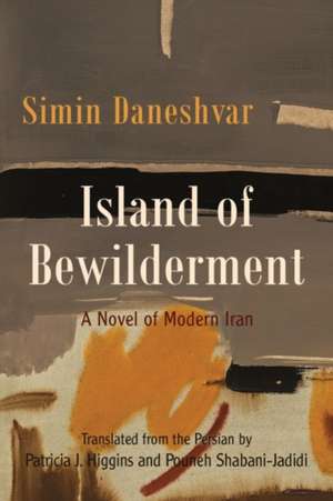 Island of Bewilderment de Simin Daneshvar