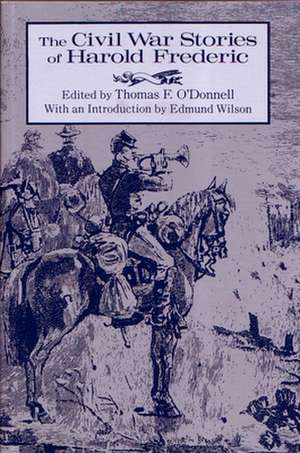 The Civil War Stories of Harold Frederic de Harold Frederic