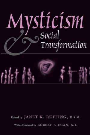 Mysticism & Social Transformation de Robert J. Egan