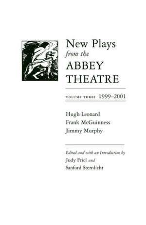 New Plays from the Abbey Theatre: 1999-2001 de Judy Friel