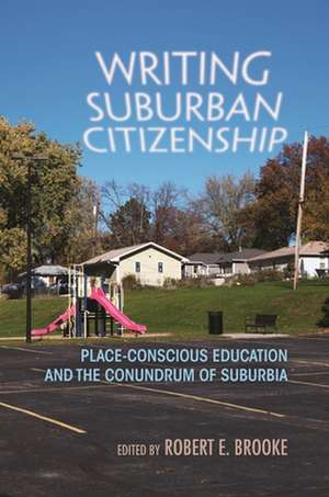 Writing Suburban Citizenship de Susan Martens