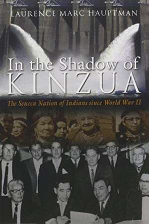 In the Shadow of Kinzua de Laurence M. Hauptman