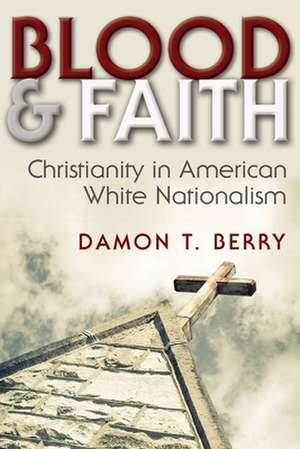 Blood and Faith de Damon T Berry