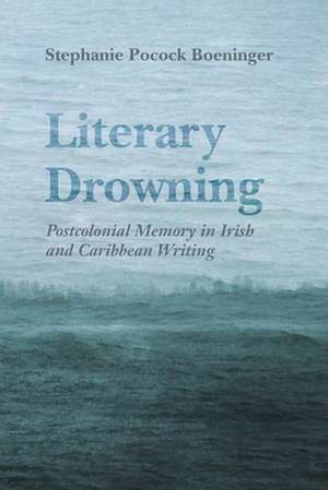 Literary Drowning de Stephanie Pocock Boeninger