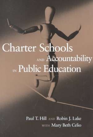 Charter Schools and Accountability in Public Education de Paul T. Hill