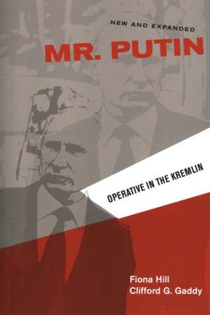 Mr. Putin: Operative in the Kremlin de Fiona Hill