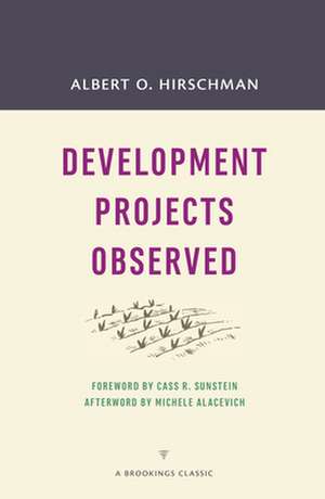 Development Projects Observed de Albert O. Hirschman