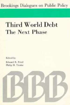 Third World Debt: The Next Phase de Edward R. Fried