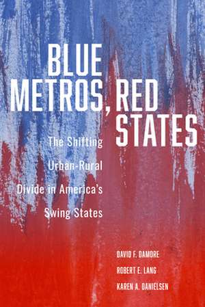 Blue Metros, Red States de David F. Damore