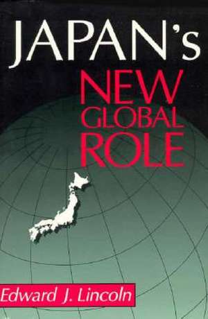 Japan's New Global Role de Edward J. Lincoln