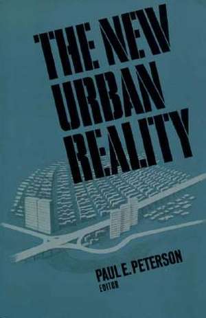 The New Urban Reality de Paul E. Peterson