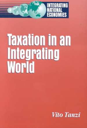 Taxation in an Integrating World de Vito Tanzi