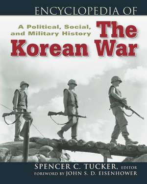 Encyclopedia of the Korean War de Spencer Tucker