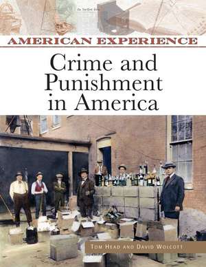 Crime and Punishment in America de David B. Wolcott