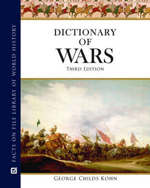 Dictionary of Wars de George Childs Kohn