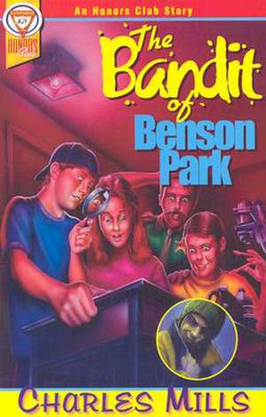 The Bandit of Benson Park de Charles Mills