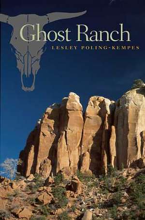 Ghost Ranch de Lesley Poling-Kempes