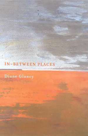 In-between Places de Diane Glancy