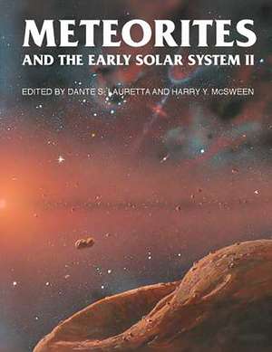 Meteorites and the Early Solar System II de Dante S. Lauretta