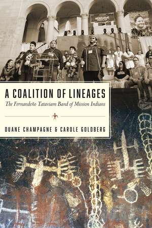 A Coalition of Lineages: The Fernandeño Tataviam Band of Mission Indians de Duane Champagne