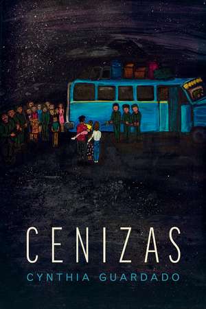 Cenizas: Poems de Cynthia Guardado