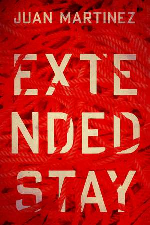 Extended Stay de Juan Martinez