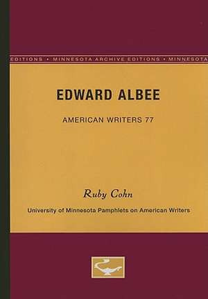 Edward Albee - American Writers 77: University of Minnesota Pamphlets on American Writers de Ruby Cohn