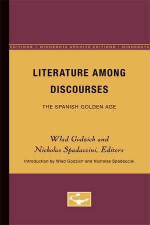 Literature Among Discourses: The Spanish Golden Age de Wlad Godzich