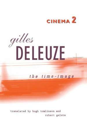 Cinema 2: The Time-Image de Gilles Deleuze