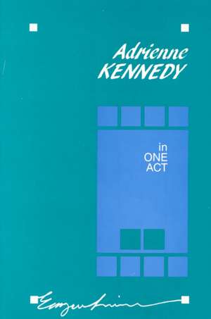 In One Act de Adrienne Kennedy