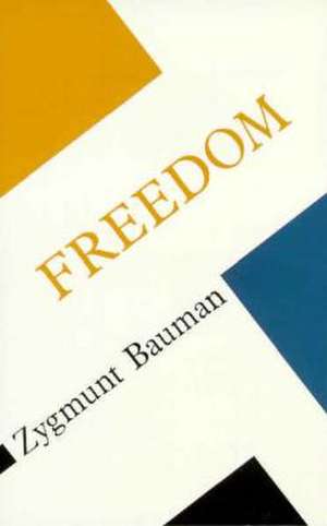 Freedom de Zygmunt Bauman