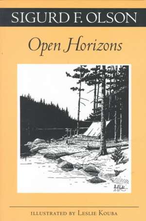 Open Horizons de Sigurd F. Olson