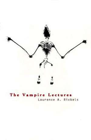 Vampire Lectures de Laurence A. Rickels