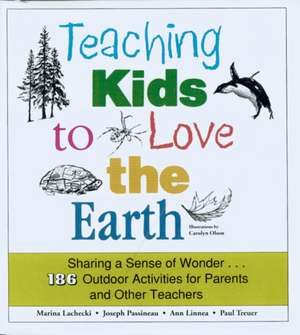 Teaching Kids To Love The Earth de Marina Lachecki