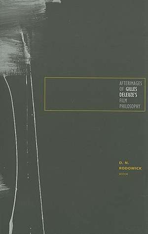 Afterimages of Gilles Deleuze’s Film Philosophy de D. N. Rodowick