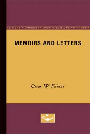 Memoirs and Letters de Oscar W. Firkins