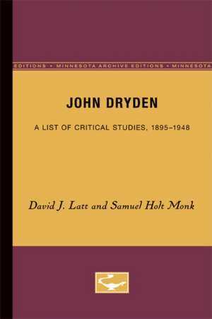 John Dryden: A Survey and Bibliography of Critical Studies, 1895-1974 de David J. Latt