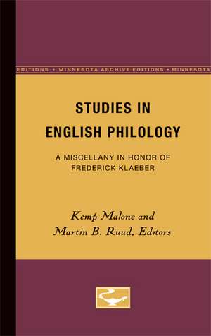 Studies in English Philology: A Miscellany in Honor of Frederick Klaeber de Kemp Malone