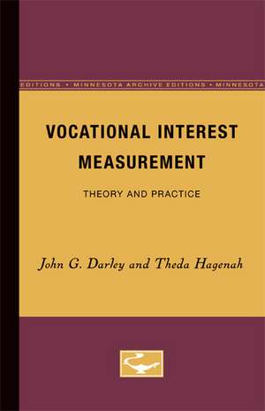 Vocational Interest Measurement: Theory and Practice de John G. Darley