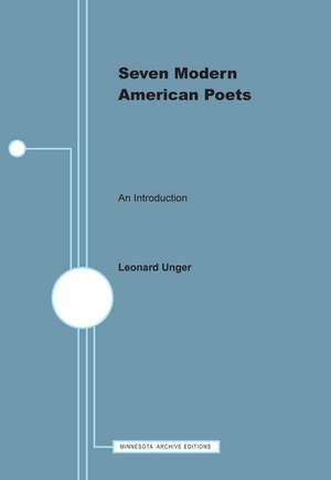 Seven Modern American Poets: An Introduction de Leonard Unger