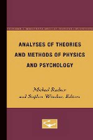 Analyses of Theories and Methods of Physics and Psychology de Michael Radner