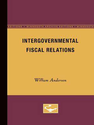 Intergovernmental Fiscal Relations de William Anderson