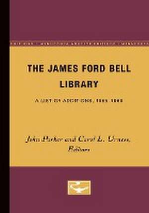 The James Ford Bell Library: A List of Additions, 1965-1969 de John Parker