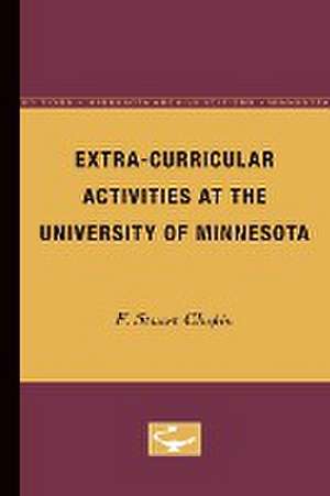 Extra-Curricular Activities at the University of Minnesota de F. Chapin