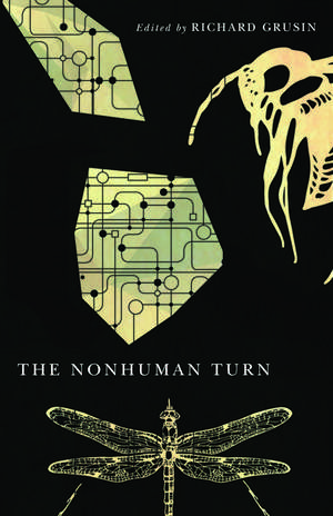 The Nonhuman Turn de Richard Grusin