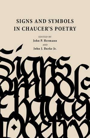 Signs and Symbols in Chaucer's Poetry de John P. Hermann