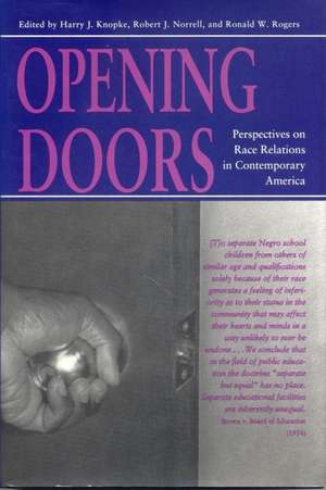 Opening Doors: Perspectives on Race Relations in Contemporary America de Harry J. Knopke