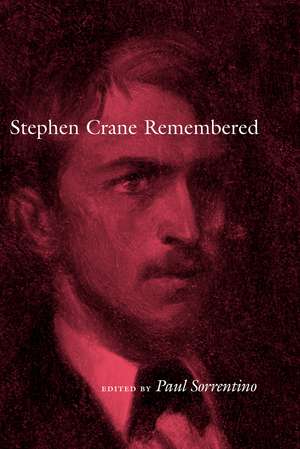 Stephen Crane Remembered de Paul Sorrentino