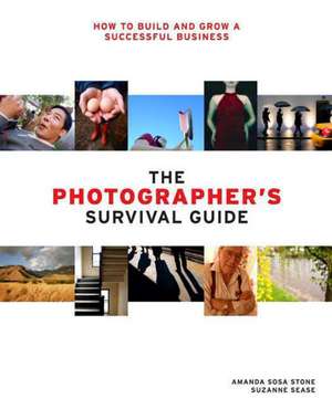 Photographer′s Survival Guide, The de A. Stone