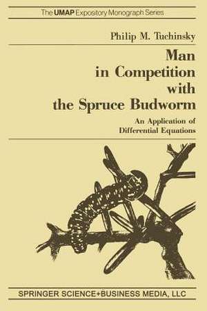 Man in Competition with the Spruce Budworm: An Application of Differential Equations de P.M. Tuchinsky